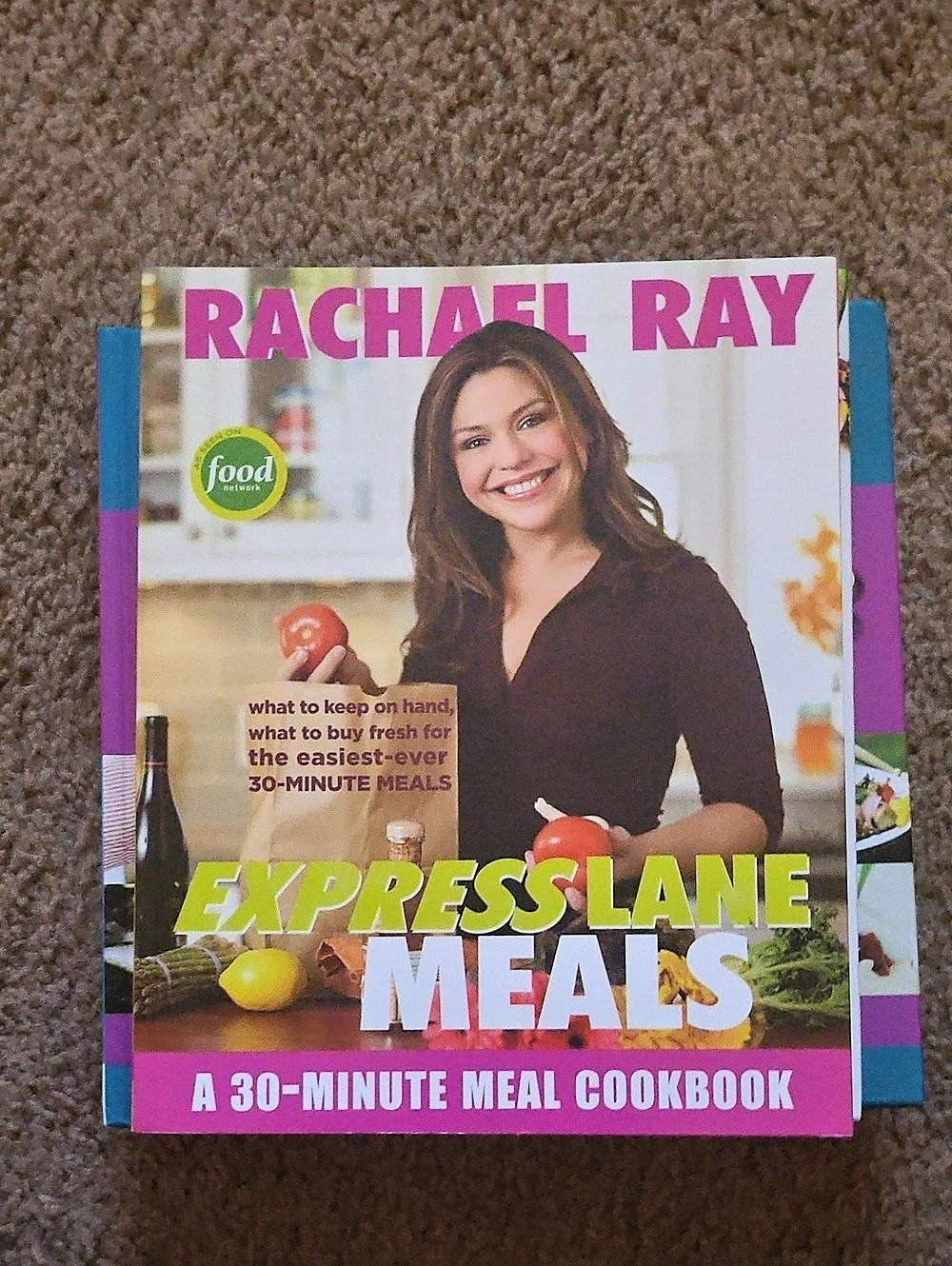 Rachael Ray Express Lane Meals: What to Keep on Hand, What to Buy Fresh for the